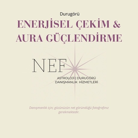 Enerjisel Çekim & Aura Güçlendirme Danışmanlığı