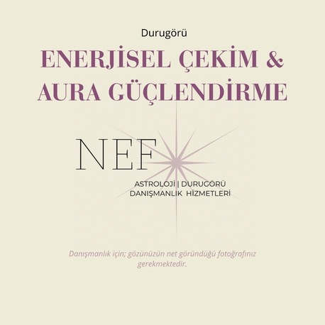 Enerjisel Çekim & Aura Güçlendirme Danışmanlığı