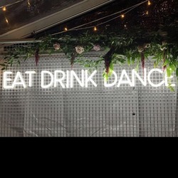 EAT DRINK DANCE - Neon Işıklı Pleksi Tabela