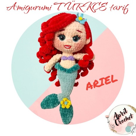 TÜRKÇE TARİF-KÜÇÜK DENİZ KIZI ARIEL 28 CM BOYUNDA