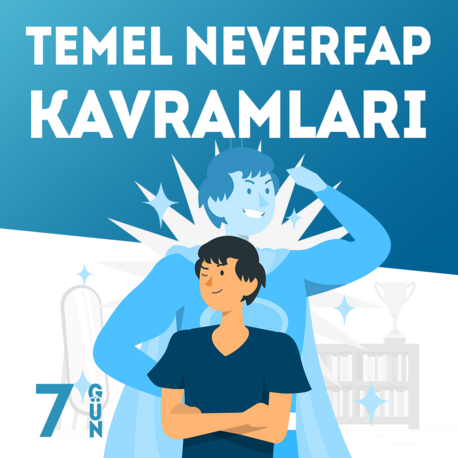 26 Nisan - Temel Neverfap Kavramları Kampı - 1. Dönem