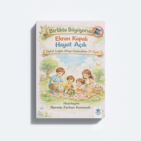 Dijital Çağda Aileyi Güçlendiren 21 Oyun