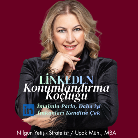 LİNKEDİN KİŞİSEL KONUMLANDIRMA KOÇLUĞU 