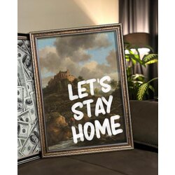 Let’s Stay Home