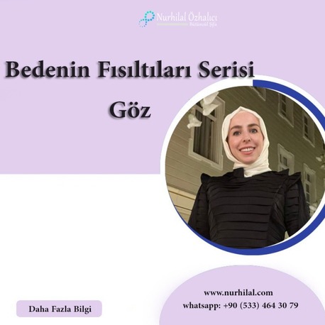 Bedenin Fısıltıları Serisi (Göz)