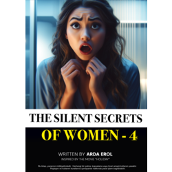 The Silent Secrets Of Women - Part 4 