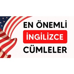 En önemli İngilizce Cümleler - 2