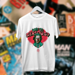 Why So Serious?
