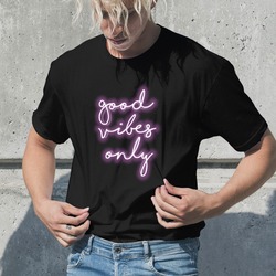 Good Vibes Only