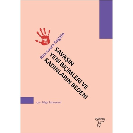 Savaşın Yeni Biçimleri ve Kadınların Bedeni