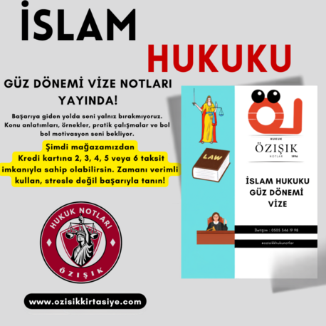 İSLAM HUKUKU /VİZE-FİNAL / TEK DÖNEMİ