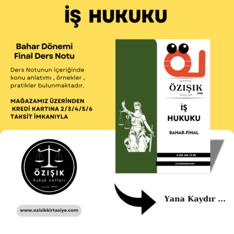 İŞ HUKUKU  / FİNAL /  ( BAHAR DÖNEMI ) 