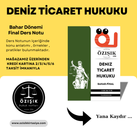 DENİZ TİCARETİ HUKUKU -TEK DÖNEMİ  (VİZE- FİNAL) 