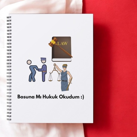 (BOŞUNA MI HUKUK OKUDUM)-DEFTERİ Geleceğin Hukukçularına Özel !