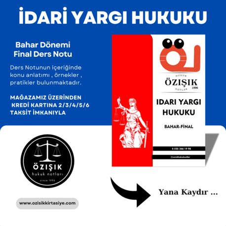 İDARİ ( YARGI HUKUKU ) HUKUKU / FİNAL / BAHAR DÖNEMİ