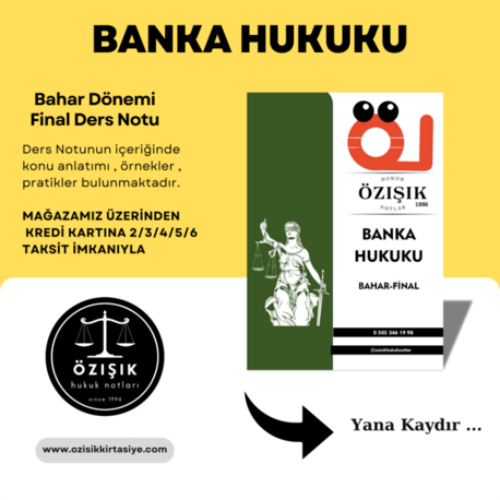 BANKA HUKUKU -GÜZ BAHAR DÖNEMİ (VİZE- FİNAL)