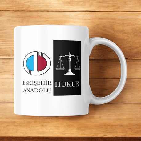 (ESKİŞEHİR ANADOLU HUKUK)-KUPA BARDAK Geleceğin Hukukçularına Özel !