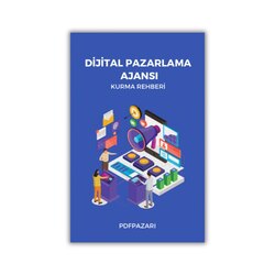 Dijital Pazaralama Ajansı Kurma Rehberi