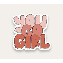 You Go Girl Tekli Sticker