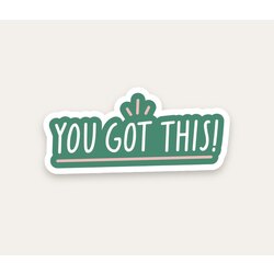 You Got This Tekli Sticker