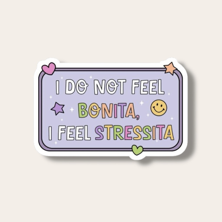 I don’t feel bonita Tekli Sticker