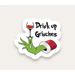 Drink Up Grinches Tekli Sticker