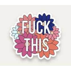 Fuck This Tekli Sticker