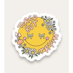 Tired But Tryin Tekli Sticker