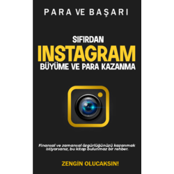 0'dan INSTAGRAMDA BÜYÜME ve PARA KAZANMA / E-Kitap
