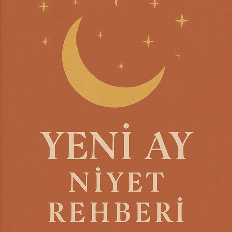 Yeni Ay Niyet Rehberi:
