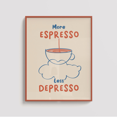 More Espresso Less Depresso
