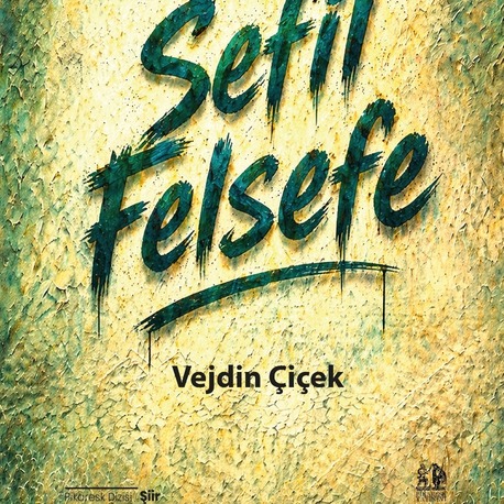 Vejdin Çiçek  -  Sefil Felsefe 