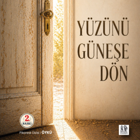 Ayşe Ceylan Topçu - Yüzünü Güneşe Dön