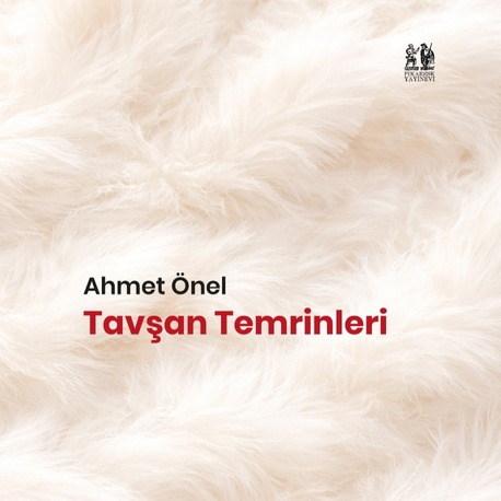 Ahmet Önel - Tavşan Temrinleri