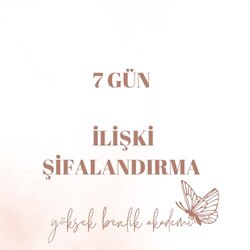 7 Gün İlişki Şifalandırma Seansı