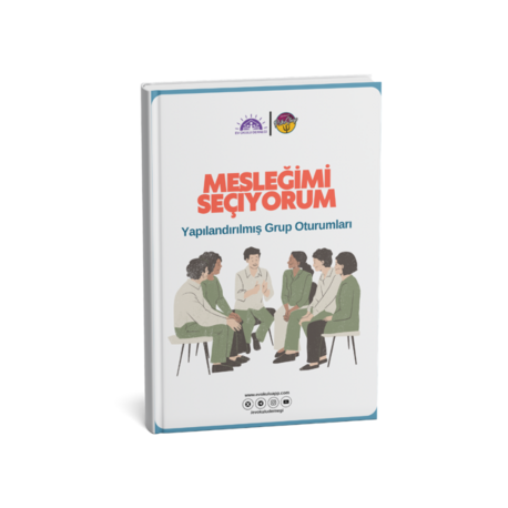 Mesleğimi Seçiyorum Grup Rehberliği Oturumları