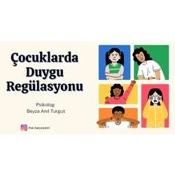 Çocuklarda Duygu Regülasyonu - Atölye Kaydı