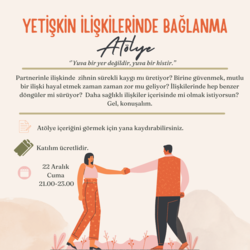 YETİŞKİN İLİŞKİLERİNDE BAĞLANMA-Atölye Kaydı