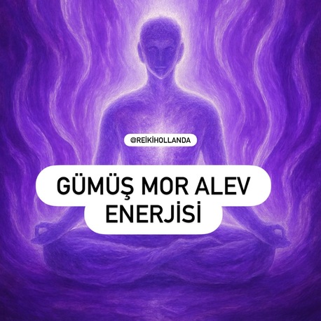 GÜMÜŞ MOR ALEV ENERJİSİ ( Kozmik elmas altın gümüş mor alev) 