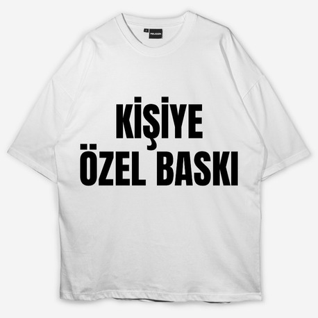 Kişiye özel Tasarım Baskılı Oversize T-shirt