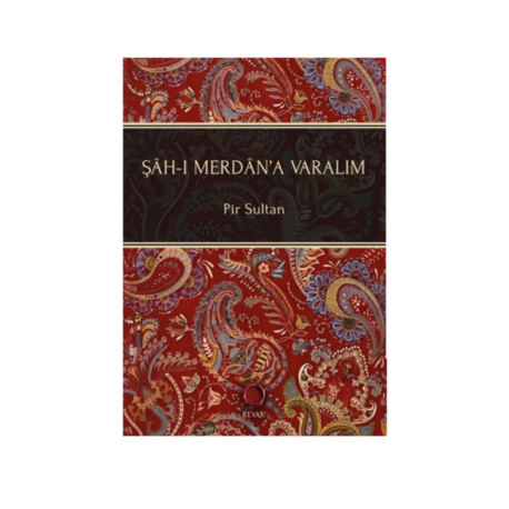 Şâh-ı Merdân'a Varalım // Pir Sultan 