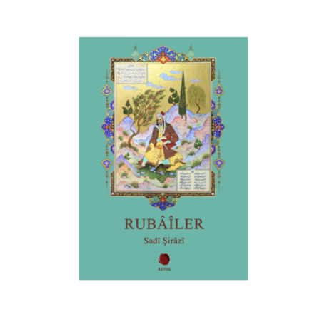 Rubâîler // Sadî Şirâzî
