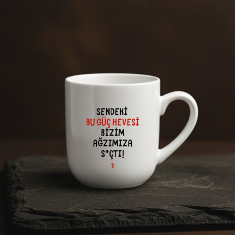 Sendeki Bu Güç Hevesi Kupa Bardak 1