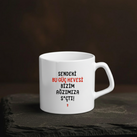 Sendeki Bu Güç Hevesi Kupa Bardak