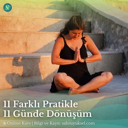   11 Farklı Pratikle 11 Günde Dönüşüm