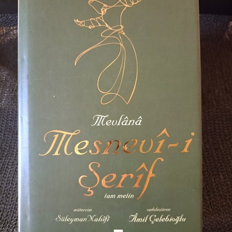 MESNEVİ-İ ŞERİF - TAM METİN, BEZ CİLTLİ, ŞÖMİZLİ 1. BASKI.