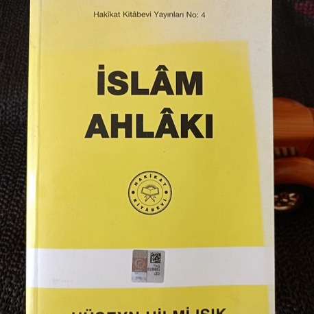 İSLÂM AHLÂKI - HÜSEYİN HİLMİ IŞIK