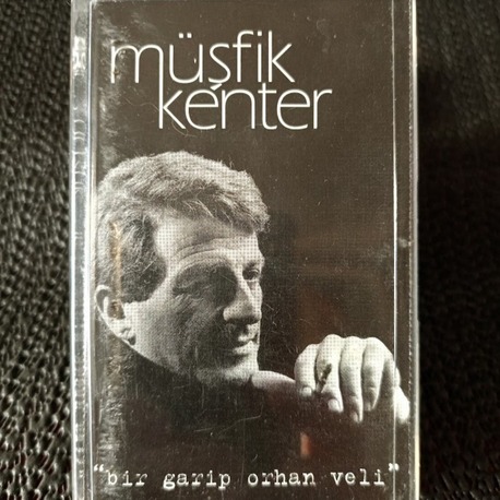 MÜŞFİK KENTER - BİR GARİP ORHAN VELİ. KASET..