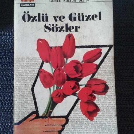 ÖZLÜ VE GÜZEL SÖZLER  DERLEYEN.. 
