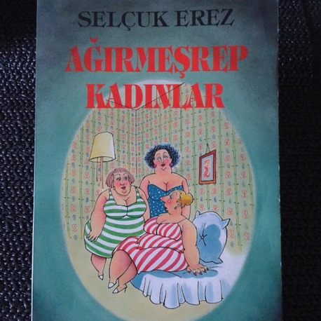 AĞIRMEŞREP KADINLAR ( İMZALI )